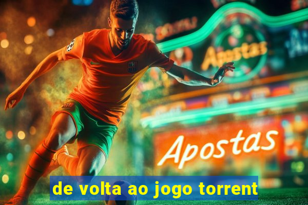 de volta ao jogo torrent